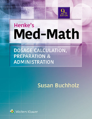 MCU_2020_Henke’s_Med_Math_Dosage_Calculation,_Preparation_&_Administration.pdf